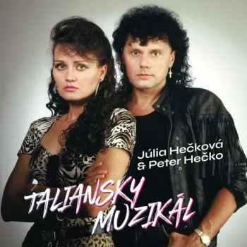 Hečkovci, Júlia & Peter - Taliansky muzikál LP - Júlia Hečková, Peter Hečko