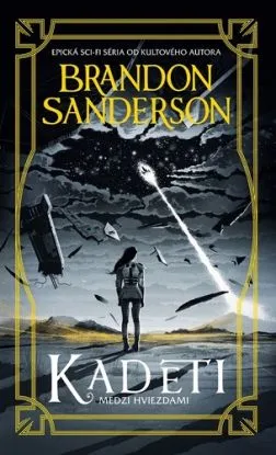 Medzi hviezdami 1: Kadeti - Brandon Sanderson