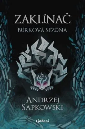Zaklínač: Búrková sezóna, 2. vydanie - Andrzej Sapkowski, Karol Chmel