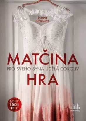 Matčina hra (brožovaná) - Jones Sandie