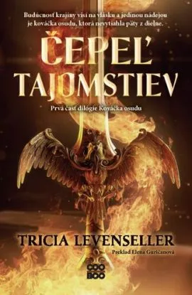 Kováčka osudu 1: Čepeľ tajomstiev - Tricia Levenseller