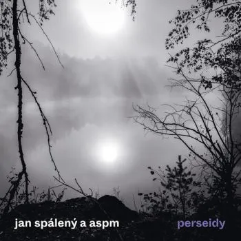 Spálený Jan & ASPM - Perseidy LP - Jan Spálený, ASPM