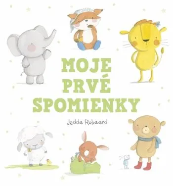 Moje prvé spomienky - Jedda Robaard