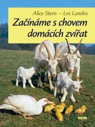 Začínáme s chovem domácích zvířat, 2. vydanie - Alice Stern, Les Landes