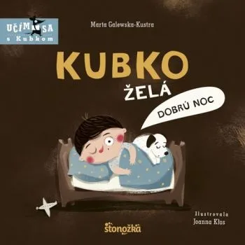 Kubko želá dobrú noc - Marta Galewska-Kustra, Joanna Klos