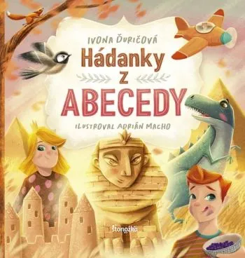 Hádanky z abecedy - Ivona Ďuričová, Adrián Macho