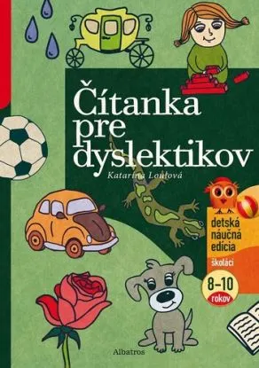 Čítanka pre dyslektikov, 2. vydanie - Katarína Loulová, Barbora Hajduová