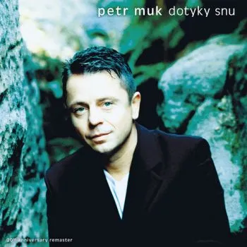 Muk Petr - Dotyky Snů (20th Anniversary Remaster) LP - Petr Muk