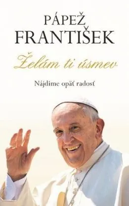 Želám ti úsmev - Pápež František