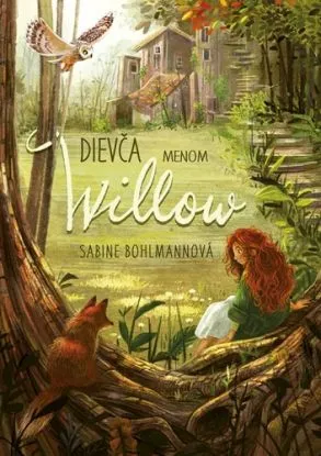 Dievča menom Willow 1 - Sabine Bohlmannová
