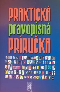 Praktická pravopisná príručka - Ivor Ripka