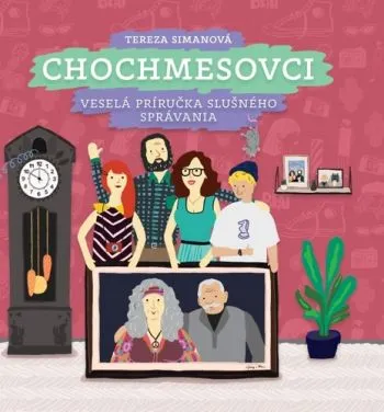 Chochmesovci - Veselá príručka slušného správania - Tereza Simanová
