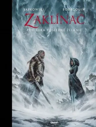 Zaklínač: Posledné želanie (poviedka 3) - Andrzej Sapkowski, Karol Chmel
