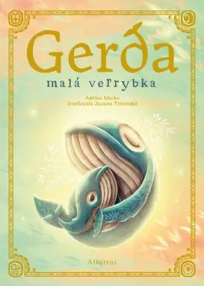Gerda: Malá veľrybka, 2. vydanie - Adrián Macho