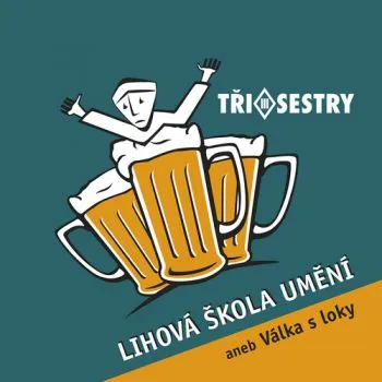 Tři sestry - Lihová škola umění (Remastered 2022) 2LP - Tři sestry
