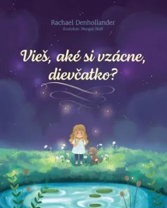 Vieš, aké si vzácne, dievčatko? - Rachael Denhollander