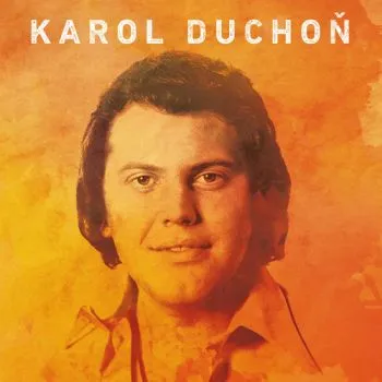 Duchoň Karol - Mám dobrú správu LP - Karol Duchoň